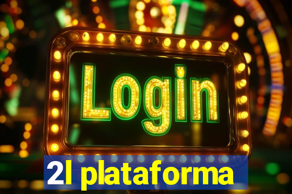2l plataforma